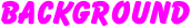Backg